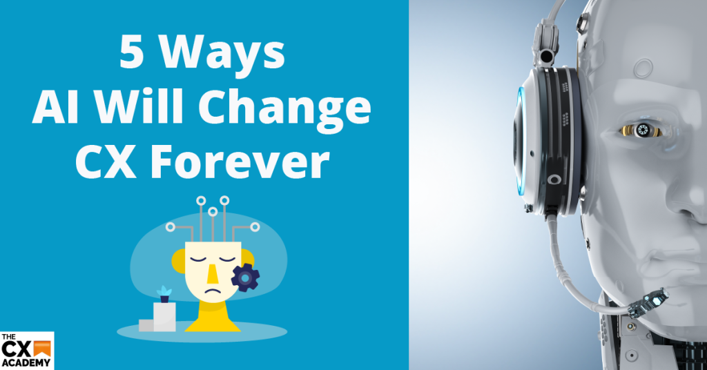 5 ways AI Will Change CX Forever Title Image