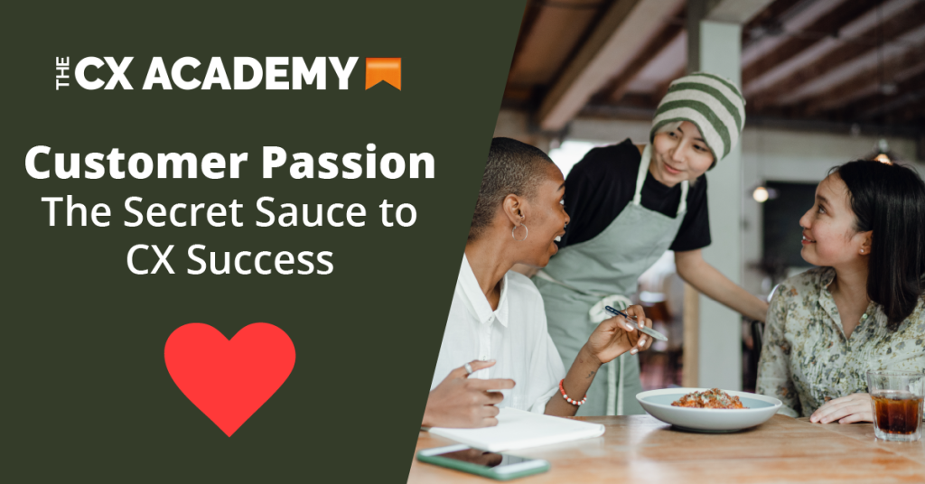Customer Passion Title Image, It has The CX Academy logo, title and image of a woman server talking with two woman customers.