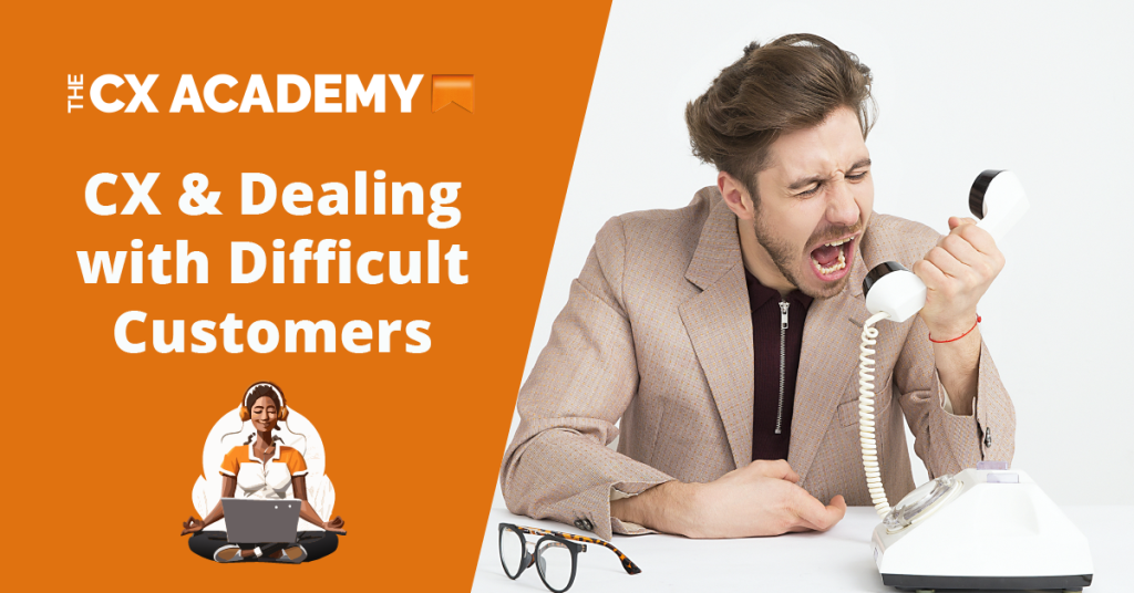 CX-Dealing-with-Difficult-Customers Title Image